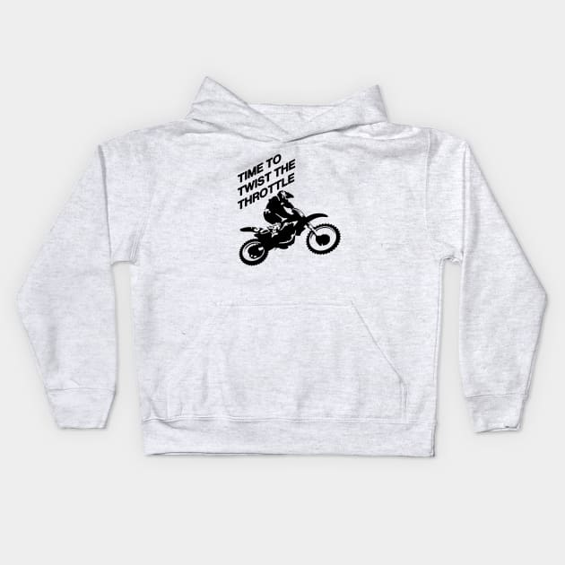 Time To Twist The Throttle Off Road Motocross Biker Kids Hoodie by taiche